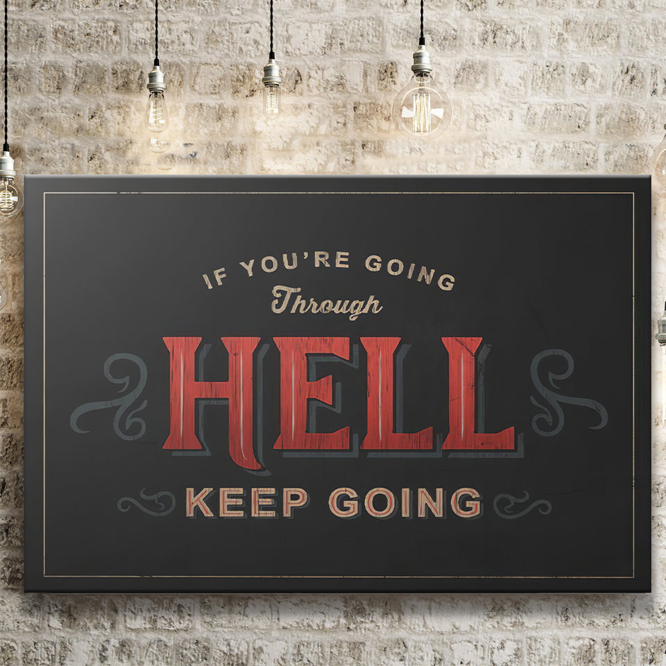 Going Through Hell Canvas Prints Wall Art - Painting Canvas,Office Business Motivation Art, Wall Decor