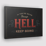 Going Through Hell Canvas Prints Wall Art - Painting Canvas,Office Business Motivation Art, Wall Decor