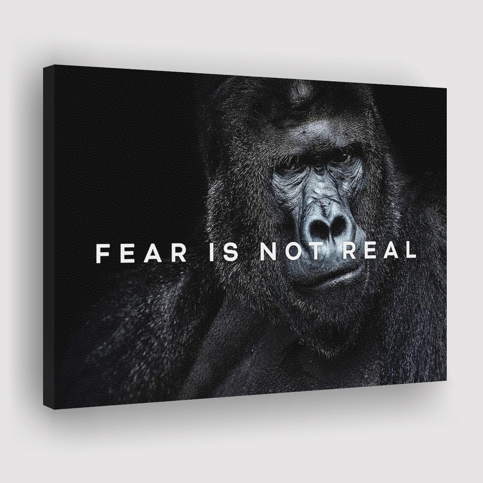 Gorilla Fear Is Not Real Quote Inspirational Motivation Art Canvas Prints Wall Art - Painting Canvas,Wall Decor, Painting Prints,For Sale
