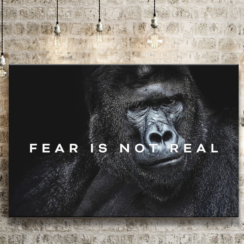 Gorilla Fear Is Not Real Quote Inspirational Motivation Art Canvas Prints Wall Art - Painting Canvas,Wall Decor, Painting Prints,For Sale
