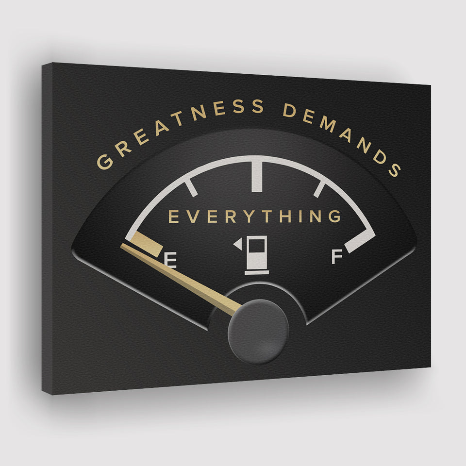 Greatness Demands Everything Canvas Prints Wall Art - Painting Canvas,Office Business Motivation Art, Wall Decor