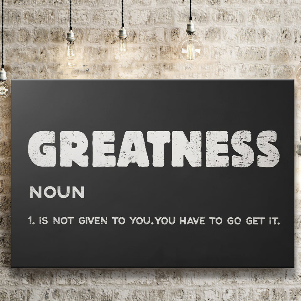 Greatness Canvas Prints Wall Art - Painting Canvas,Office Business Motivation Art, Wall Decor