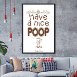 Have A Nice Poop Bathroom Humor Sign Framed Art Prints Wall Decor - Painting Prints, Framed Picture