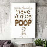 Have A Nice Poop Bathroom Humor Sign Canvas Prints Wall Art - Painting Canvas, Wall Decor, Painting Prints
