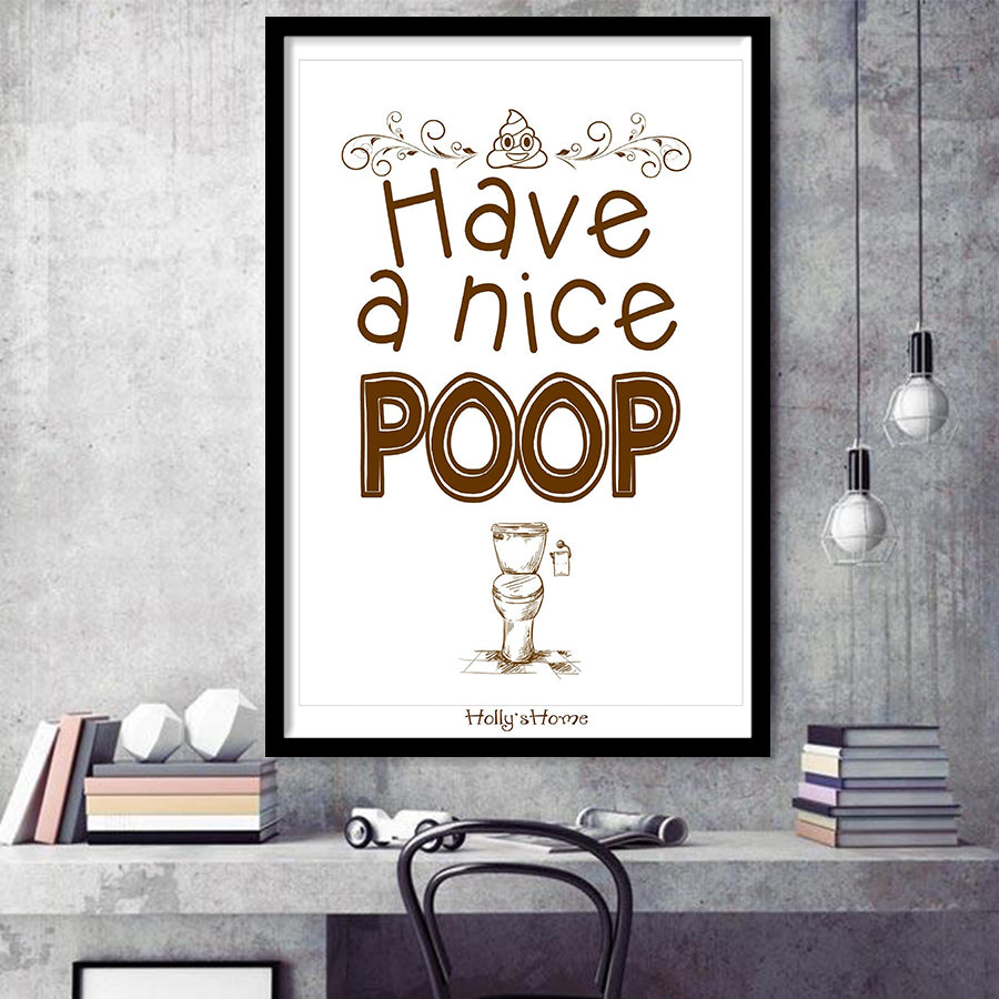 Have A Nice Poop Bathroom Humor Sign Framed Art Prints Wall Decor - Painting Prints, Framed Picture
