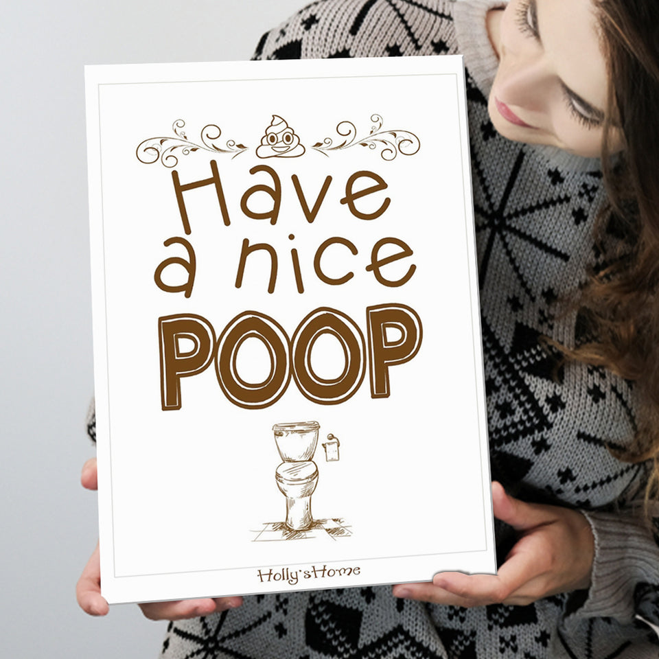 Have A Nice Poop Bathroom Humor Sign Canvas Prints Wall Art - Painting Canvas, Wall Decor, Painting Prints