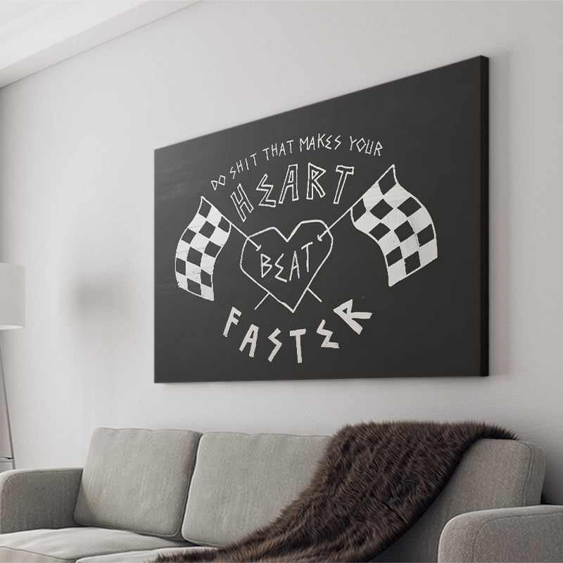 Heart Beat Faster Canvas Prints Wall Art - Painting Canvas,Office Business Motivation Art, Wall Decor