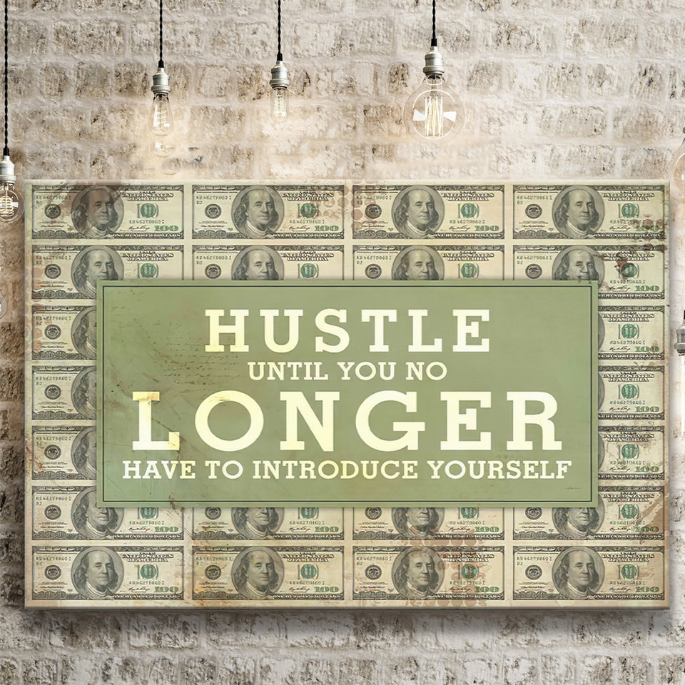 Hustle Until You No Longer Have To Introduce Yourself Canvas Prints Wall Art - Painting Canvas,Office Business Motivation Art, Wall Decor