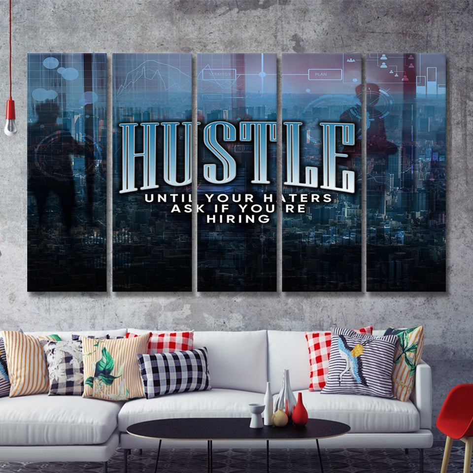 Hustle Until Your Haters Ask If Your Hiring Motivational 5 Piece Canvas Prints Wall Art - Painting Prints, Wall Decor,Multi Panels