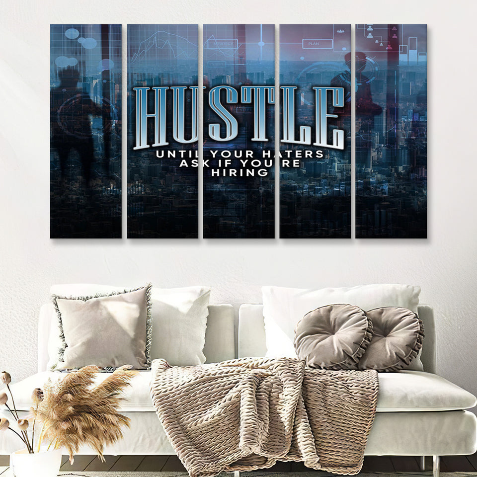 Hustle Until Your Haters Ask If Your Hiring Motivational 5 Piece Canvas Prints Wall Art - Painting Prints, Wall Decor,Multi Panels