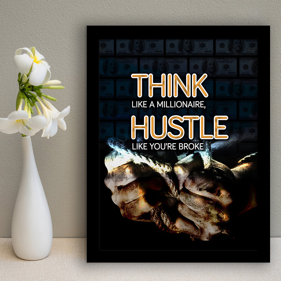 Hustle Wall Art Think Like A Millionaire Hustle Like Your Broke Framed Art Prints Wall Decor - Painting Prints, Framed Picture