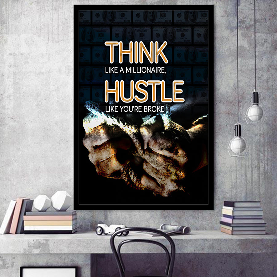 Hustle Wall Art Think Like A Millionaire Hustle Like Your Broke Framed Art Prints Wall Decor - Painting Prints, Framed Picture