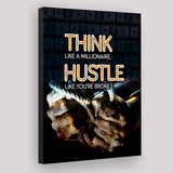 Hustle Wall Art Think Like A Millionaire Hustle Like Your Broke Canvas Prints Wall Art - Painting Canvas, Wall Decor, Painting Prints