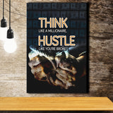 Hustle Wall Art Think Like A Millionaire Hustle Like Your Broke Canvas Prints Wall Art - Painting Canvas, Wall Decor, Painting Prints