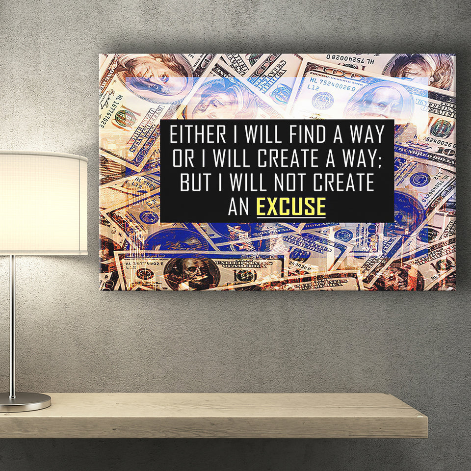 I Will Not Create An Excuse Canvas Prints Wall Art - Painting Canvas,Office Business Motivation Art, Wall Decor