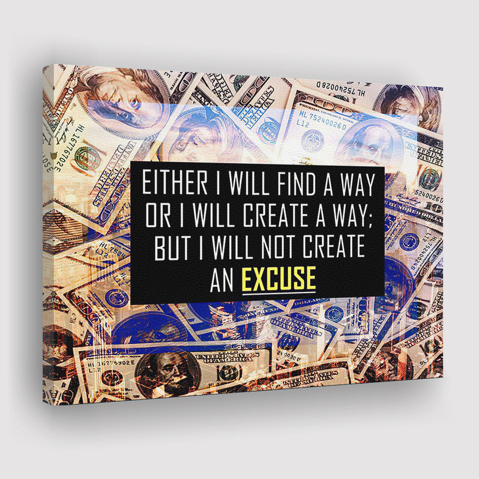 I Will Not Create An Excuse Canvas Prints Wall Art - Painting Canvas,Office Business Motivation Art, Wall Decor