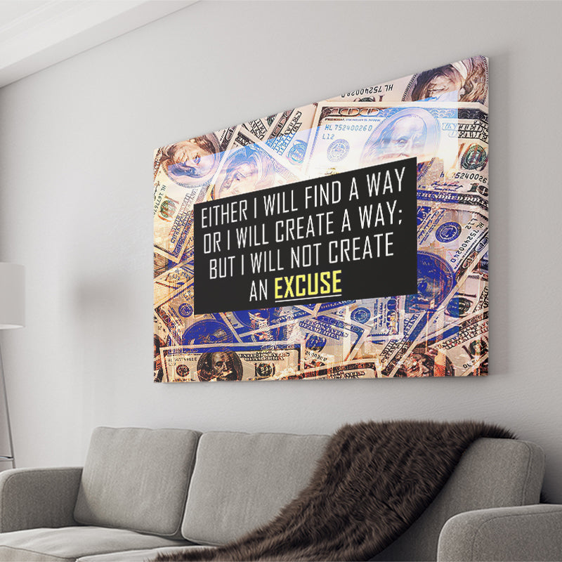 I Will Not Create An Excuse Canvas Prints Wall Art - Painting Canvas,Office Business Motivation Art, Wall Decor