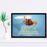 If You Can Not Win Change The Rules Motivation Art Framed Art Prints Wall Decor - Painting Prints,Wall Art, Framed Picture,For Sale