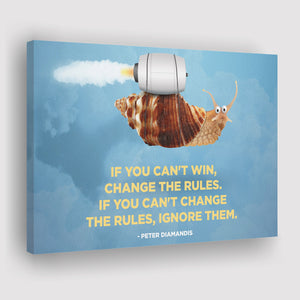 If You Can Not Win Change The Rules Motivation Art Canvas Prints Wall Art - Painting Canvas,Wall Decor, Painting Prints,For Sale
