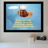If You Can Not Win Change The Rules Motivation Art Framed Art Prints Wall Decor - Painting Prints,Wall Art, Framed Picture,For Sale