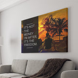 Its Not The Money Canvas Prints Wall Art - Painting Canvas,Office Business Motivation Art, Wall Decor