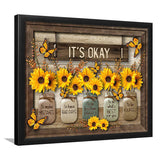Its Okay Sunflower Framed Art Prints Wall Art Decor - Painting Prints, Framed Picture