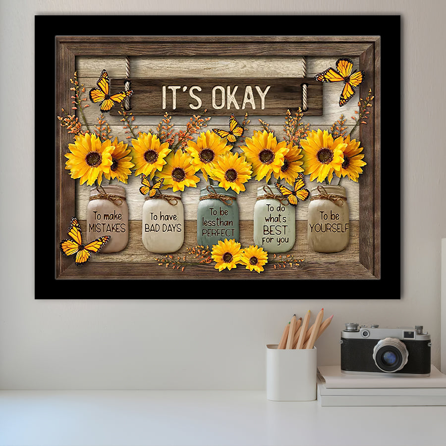Its Okay Sunflower Framed Art Prints Wall Art Decor - Painting Prints, Framed Picture