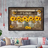 Its Okay Sunflower Framed Art Prints Wall Art Decor - Painting Prints, Framed Picture