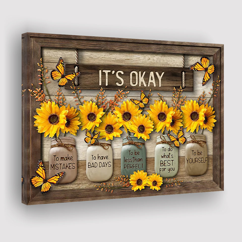 Its Okay Sunflower Canvas Prints Wall Art - Painting Canvas, Art Prints, Wall Decor