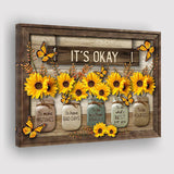 Its Okay Sunflower Canvas Prints Wall Art - Painting Canvas, Art Prints, Wall Decor