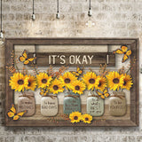 Its Okay Sunflower Canvas Prints Wall Art - Painting Canvas, Art Prints, Wall Decor