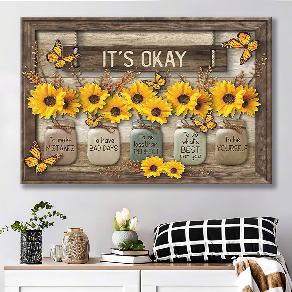 Its Okay Sunflower Canvas Prints Wall Art - Painting Canvas, Art Prints, Wall Decor
