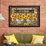 Its Okay Sunflower Framed Art Prints Wall Art Decor - Painting Prints, Framed Picture