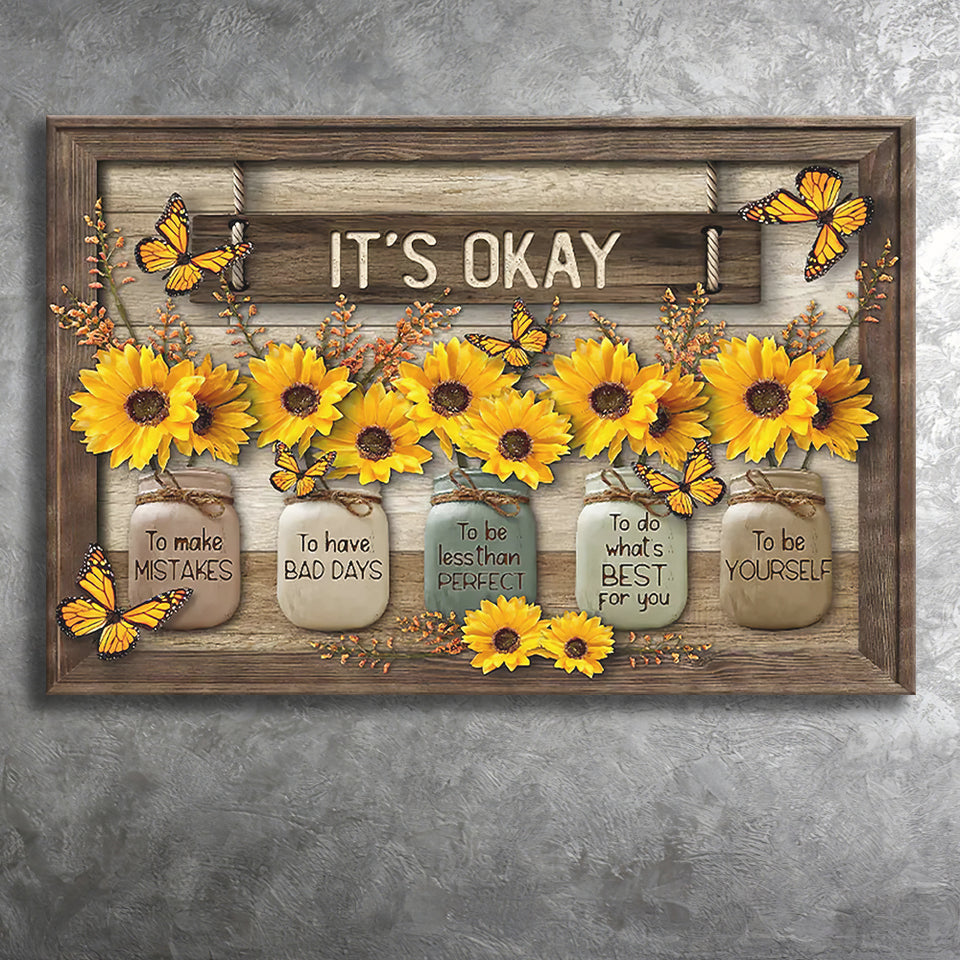 Its Okay Sunflower Canvas Prints Wall Art - Painting Canvas, Art Prints, Wall Decor