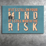 Its Still Worth The Risk Canvas Prints Wall Art - Painting Canvas,Office Business Motivation Art, Wall Decor