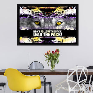 Outlets Don't Follow The Pack Lead The Pack, Canvas Wall Art, Motivational Art, Wolf Art, Lead The Pack, Motivational Quote, Success Quote