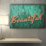 Life Is Beatyful Canvas Prints Wall Art - Painting Canvas,Office Business Motivation Art, Wall Decor