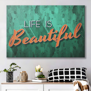Life Is Beatyful Canvas Prints Wall Art - Painting Canvas,Office Business Motivation Art, Wall Decor