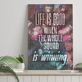 Life Is Good Motivation Art Canvas Wall Art - Canvas Prints, Painting Canvas, Canvas Art, Prints for Sale