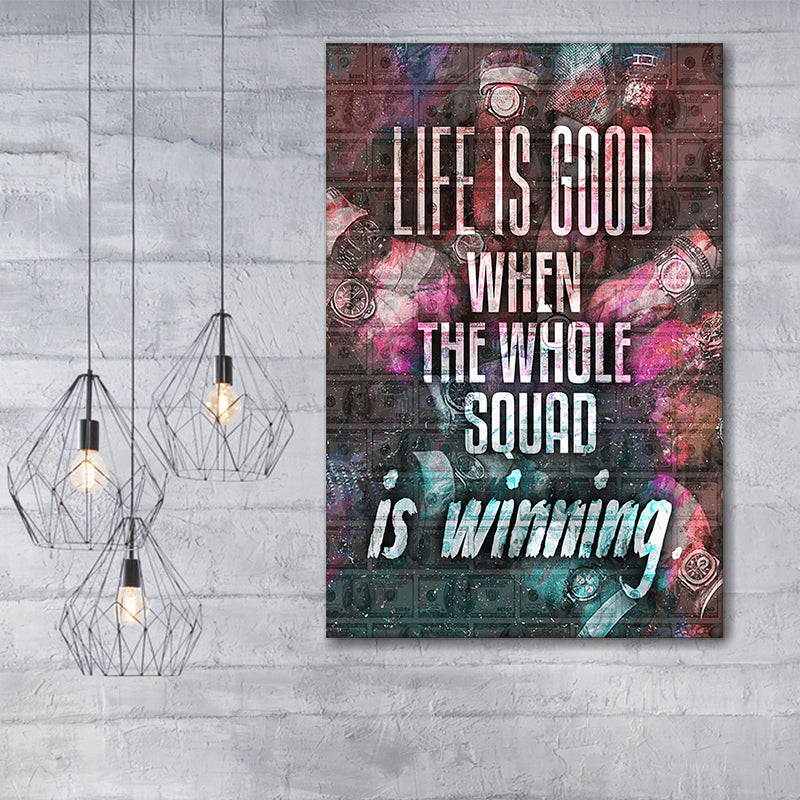 Life Is Good Motivation Art Canvas Wall Art - Canvas Prints, Painting Canvas, Canvas Art, Prints for Sale