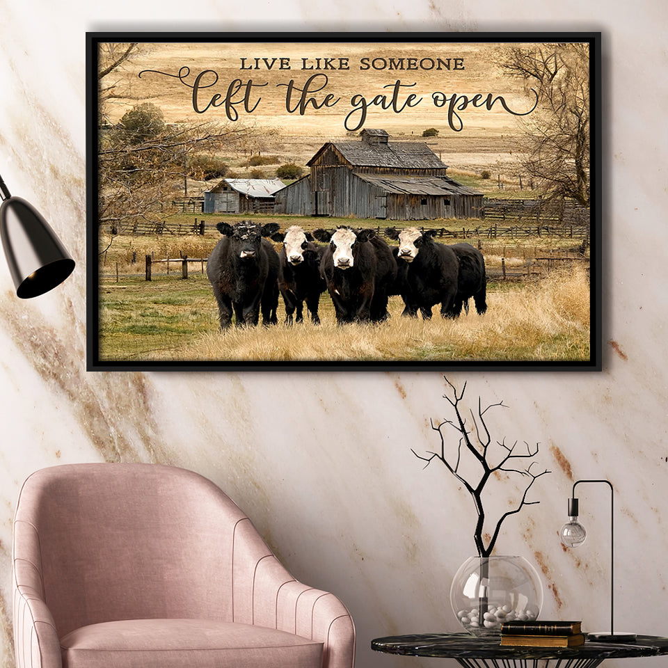 Live Like Someone Left The Gate Open Framed Canvas Prints Wall Art - Painting Canvas, Floating Frame, Wall Decor