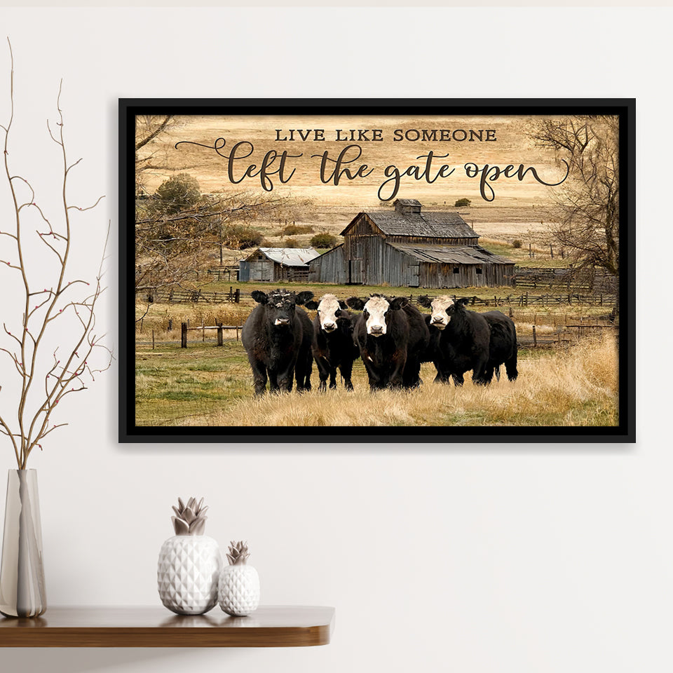 Live Like Someone Left The Gate Open Framed Canvas Prints Wall Art - Painting Canvas, Floating Frame, Wall Decor