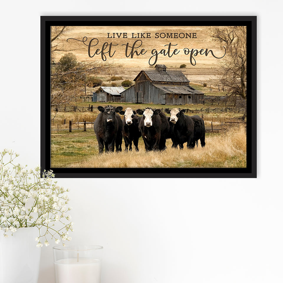 Live Like Someone Left The Gate Open Framed Canvas Prints Wall Art - Painting Canvas, Floating Frame, Wall Decor