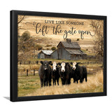Live Like Someone Left The Gate Open Framed Art Prints Wall Art Decor - Painting Prints, Framed Picture
