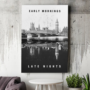 London Early Mornings Late Nights Inspirational Motivation Art Canvas Prints Wall Art - Painting Canvas, Wall Decor, Painting Prints