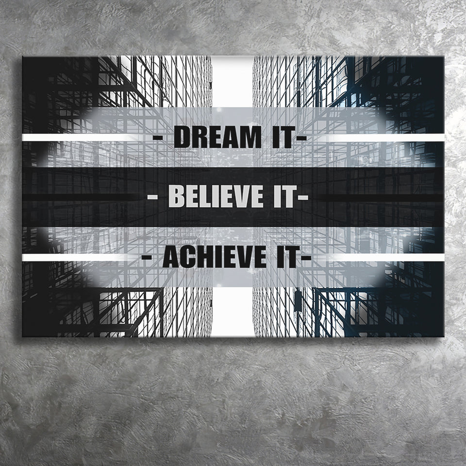 Dream It Believe It Achieve It Canvas Prints Wall Art - Painting Canvas,Office Business Motivation Art, Wall Decor
