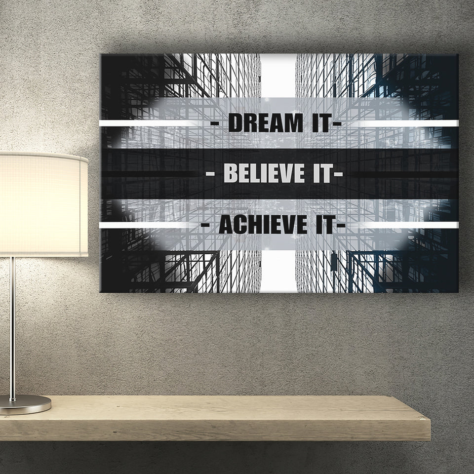 Dream It Believe It Achieve It Canvas Prints Wall Art - Painting Canvas,Office Business Motivation Art, Wall Decor