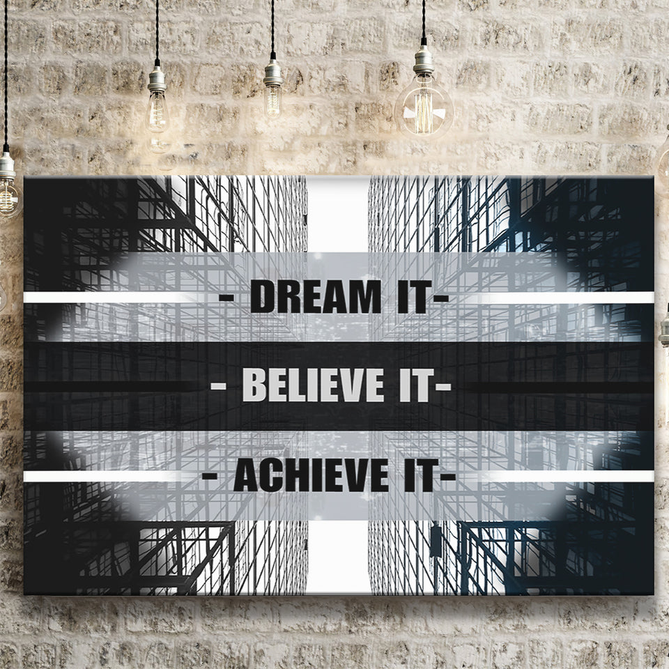 Dream It Believe It Achieve It Canvas Prints Wall Art - Painting Canvas,Office Business Motivation Art, Wall Decor