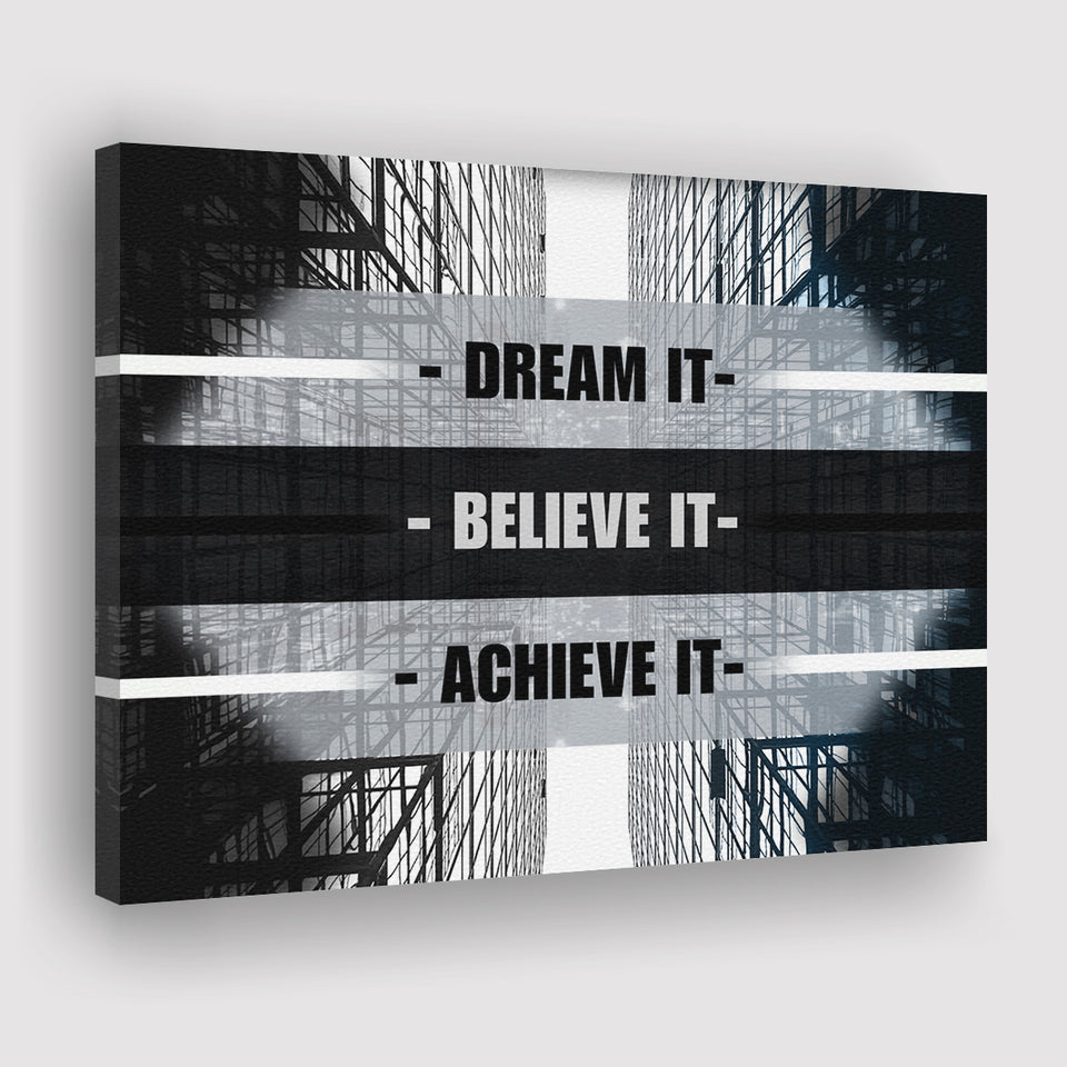 Dream It Believe It Achieve It Canvas Prints Wall Art - Painting Canvas,Office Business Motivation Art, Wall Decor