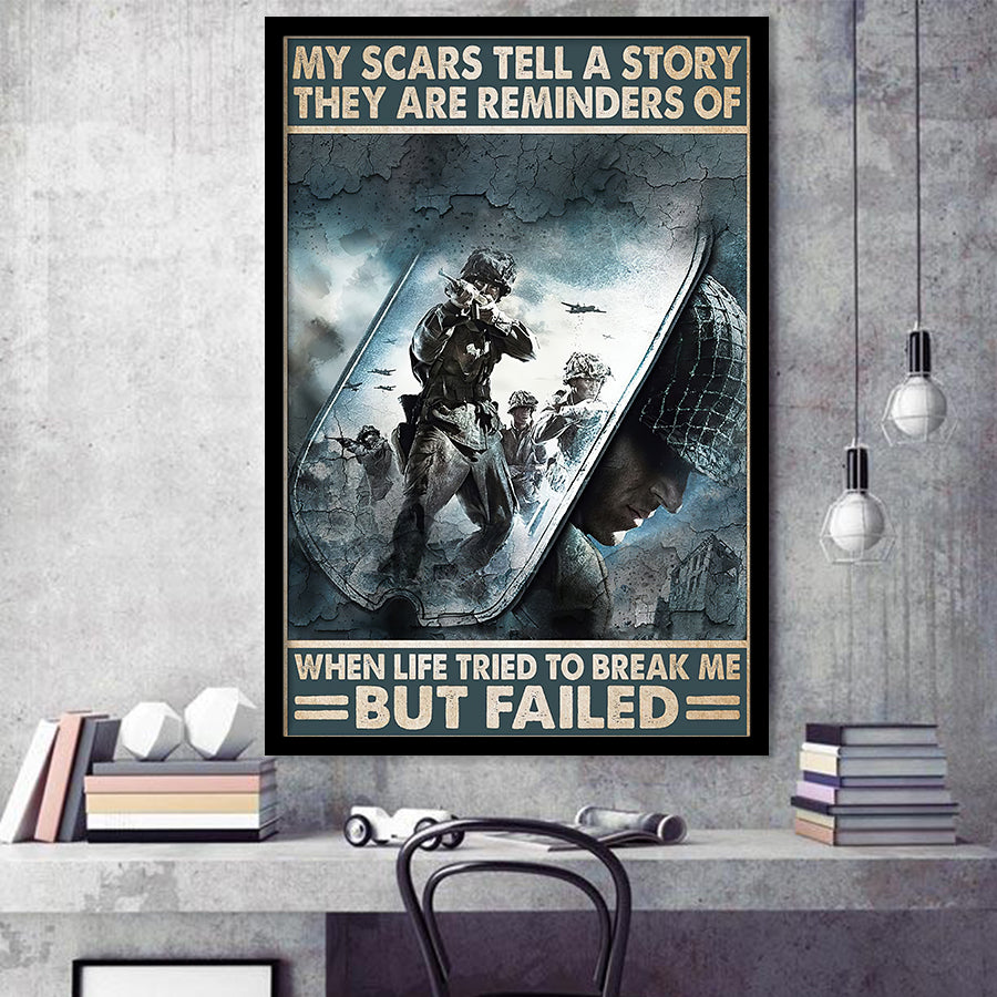 My Scars Tell A Story They Are Reminders When Life To Tried To Break Me Framed Framed Art Prints Wall Decor - Painting Prints, Veteran Gift